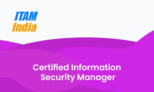Certified Information Security Manager
