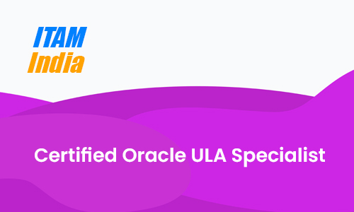 Certified Oracle ULA Specialist